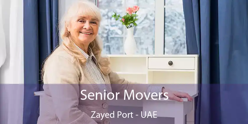  Senior Movers Zayed Port - UAE