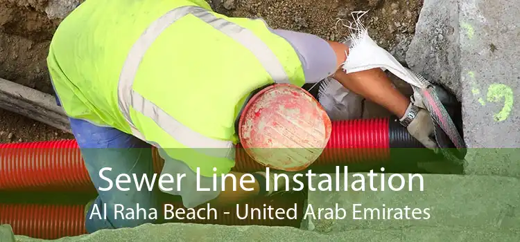Sewer Line Installation Al Raha Beach - United Arab Emirates
