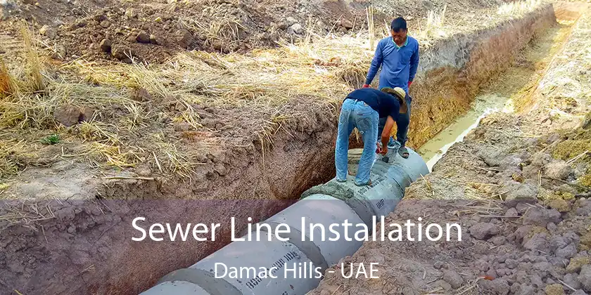  Sewer Line Installation Damac Hills - UAE