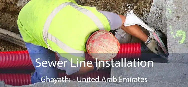 Sewer Line Installation Ghayathi - United Arab Emirates