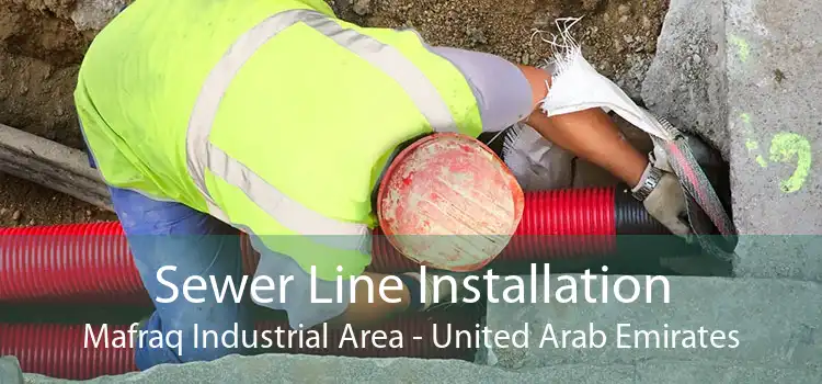 Sewer Line Installation Mafraq Industrial Area - United Arab Emirates