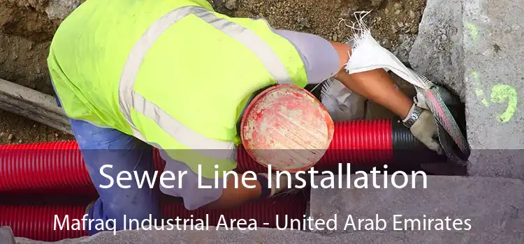 Sewer Line Installation Mafraq Industrial Area - United Arab Emirates