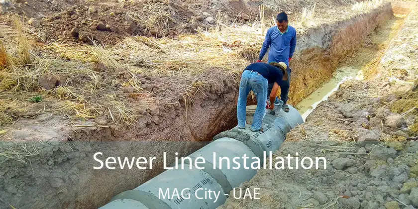  Sewer Line Installation MAG City - UAE