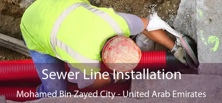 Sewer Line Installation Mohamed Bin Zayed City - United Arab Emirates