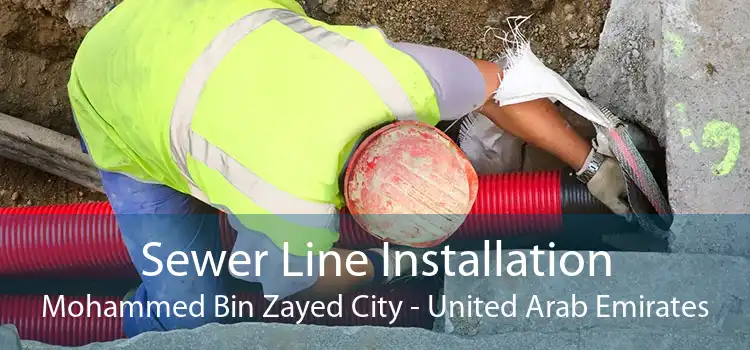 Sewer Line Installation Mohammed Bin Zayed City - United Arab Emirates