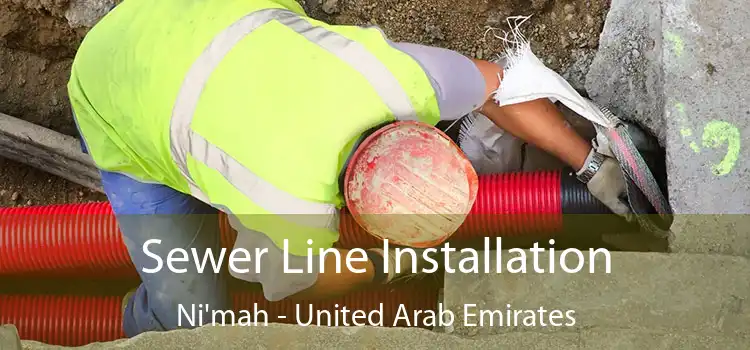 Sewer Line Installation Ni'mah - United Arab Emirates