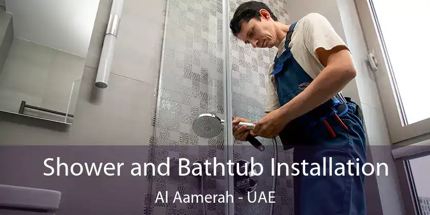  Shower and Bathtub Installation Al Aamerah - UAE
