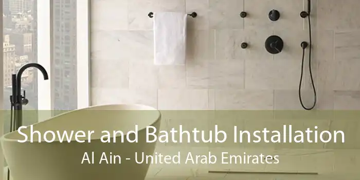 Shower and Bathtub Installation Al Ain - United Arab Emirates