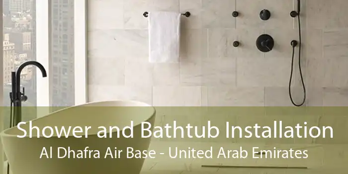 Shower and Bathtub Installation Al Dhafra Air Base - United Arab Emirates
