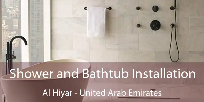 Shower and Bathtub Installation Al Hiyar - United Arab Emirates