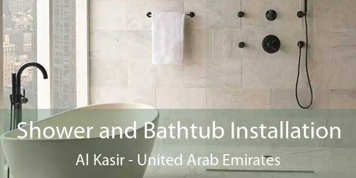 Shower and Bathtub Installation Al Kasir - United Arab Emirates