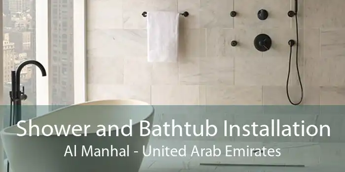 Shower and Bathtub Installation Al Manhal - United Arab Emirates