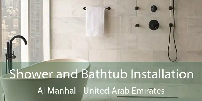 Shower and Bathtub Installation Al Manhal - United Arab Emirates