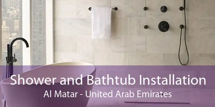 Shower and Bathtub Installation Al Matar - United Arab Emirates