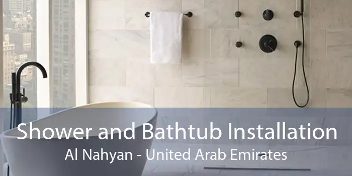 Shower and Bathtub Installation Al Nahyan - United Arab Emirates