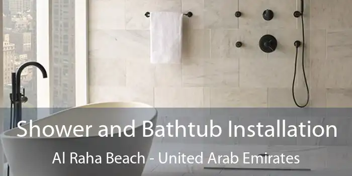 Shower and Bathtub Installation Al Raha Beach - United Arab Emirates