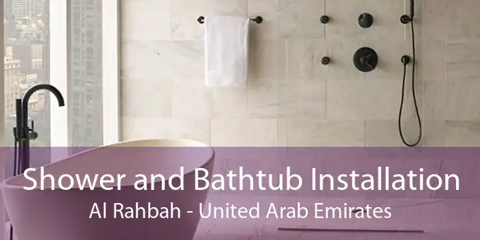 Shower and Bathtub Installation Al Rahbah - United Arab Emirates