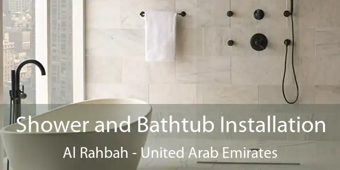 Shower and Bathtub Installation Al Rahbah - United Arab Emirates