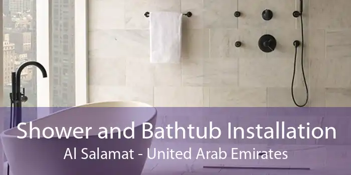 Shower and Bathtub Installation Al Salamat - United Arab Emirates
