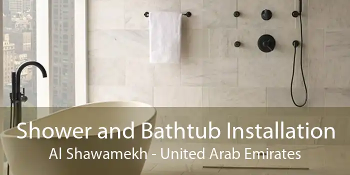 Shower and Bathtub Installation Al Shawamekh - United Arab Emirates