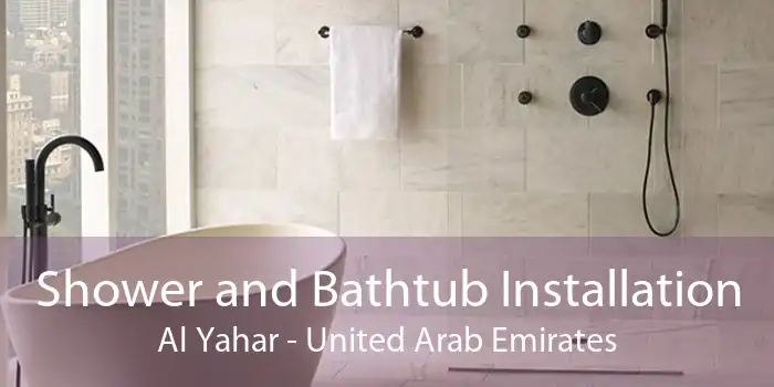 Shower and Bathtub Installation Al Yahar - United Arab Emirates