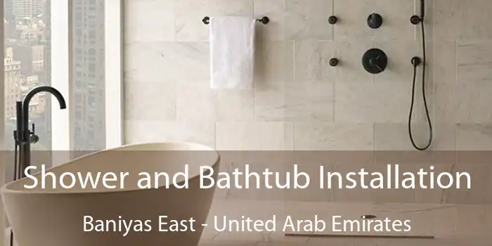 Shower and Bathtub Installation Baniyas East - United Arab Emirates