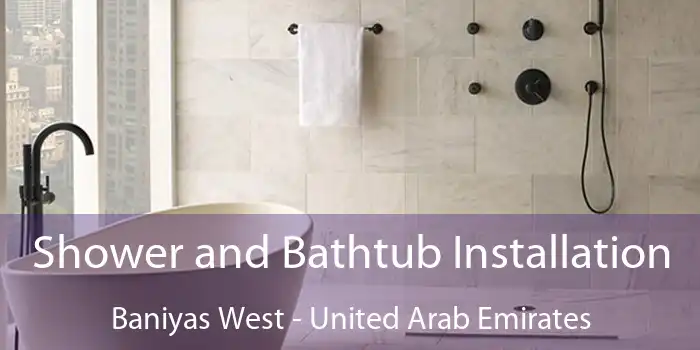 Shower and Bathtub Installation Baniyas West - United Arab Emirates