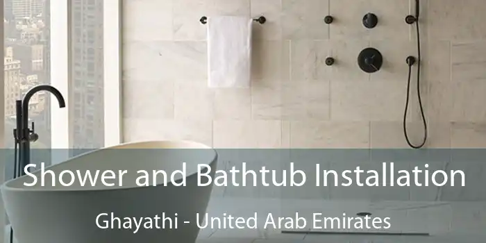 Shower and Bathtub Installation Ghayathi - United Arab Emirates