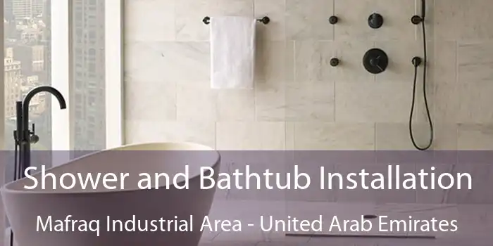 Shower and Bathtub Installation Mafraq Industrial Area - United Arab Emirates