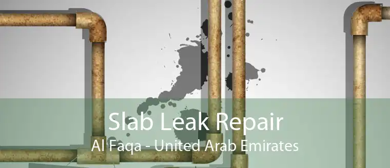 Slab Leak Repair Al Faqa - United Arab Emirates