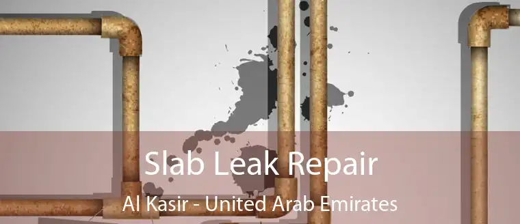 Slab Leak Repair Al Kasir - United Arab Emirates