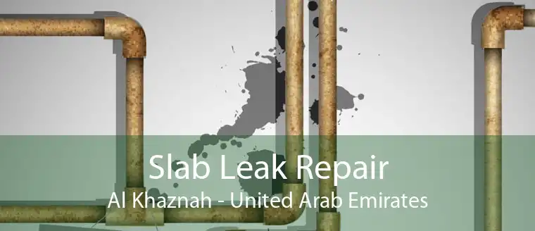 Slab Leak Repair Al Khaznah - United Arab Emirates