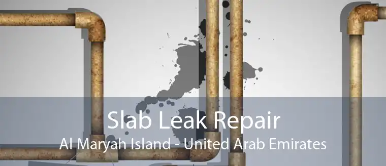 Slab Leak Repair Al Maryah Island - United Arab Emirates