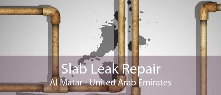 Slab Leak Repair Al Matar - United Arab Emirates