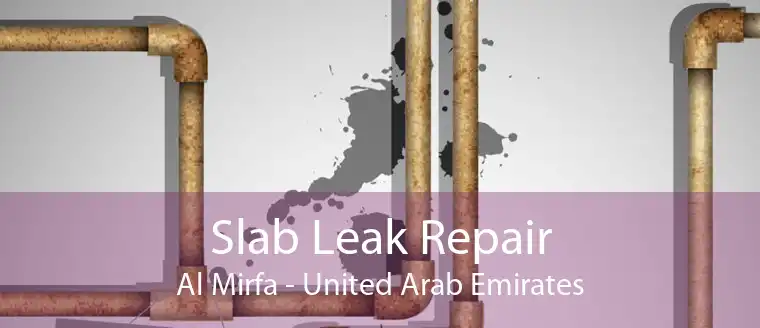 Slab Leak Repair Al Mirfa - United Arab Emirates