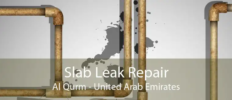 Slab Leak Repair Al Qurm - United Arab Emirates