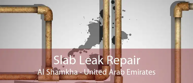 Slab Leak Repair Al Shamkha - United Arab Emirates
