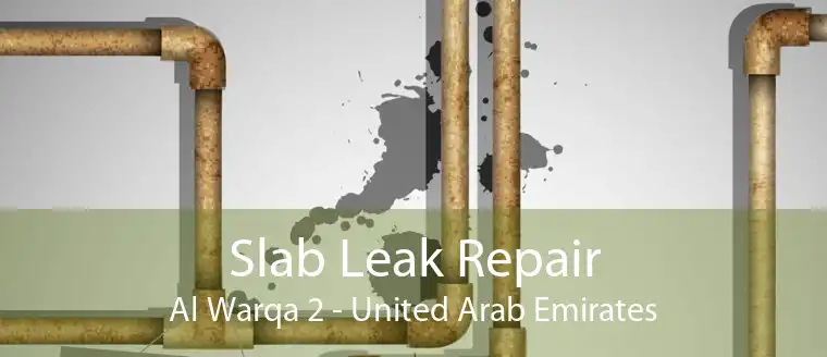 Slab Leak Repair Al Warqa 2 - United Arab Emirates