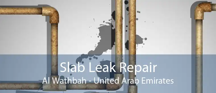 Slab Leak Repair Al Wathbah - United Arab Emirates