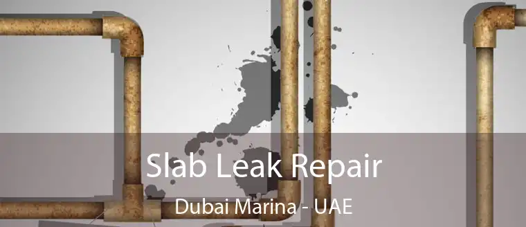  Slab Leak Repair Dubai Marina - UAE