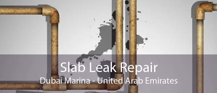 Slab Leak Repair Dubai Marina - United Arab Emirates