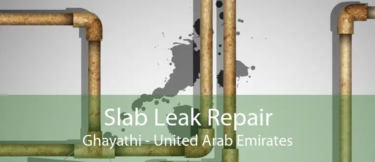 Slab Leak Repair Ghayathi - United Arab Emirates