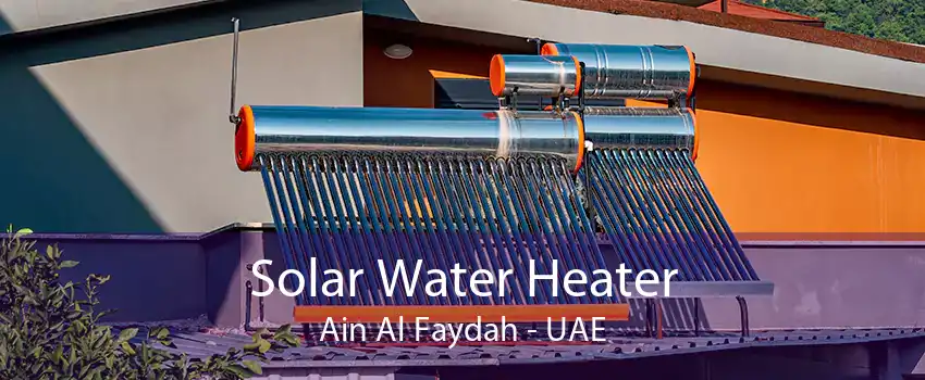 Solar Water Heater Ain Al Faydah - UAE