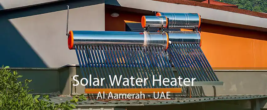 Solar Water Heater Al Aamerah - UAE