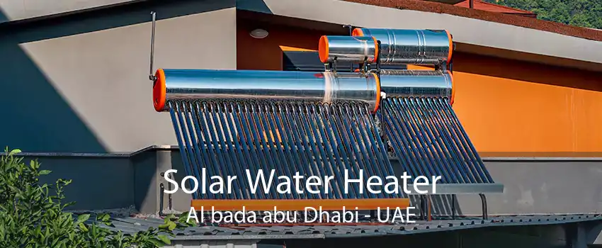 Solar Water Heater Al bada abu Dhabi - UAE
