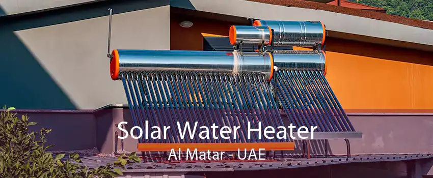 Solar Water Heater Al Matar - UAE