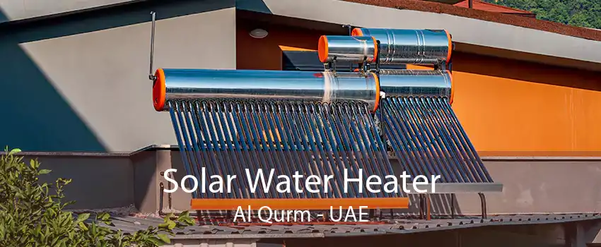 Solar Water Heater Al Qurm - UAE