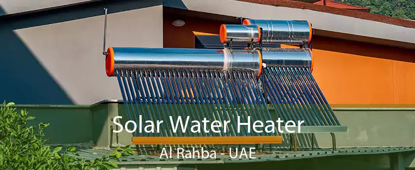 Solar Water Heater Al Rahba - UAE