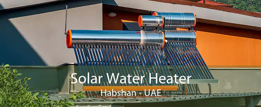 Solar Water Heater Habshan - UAE