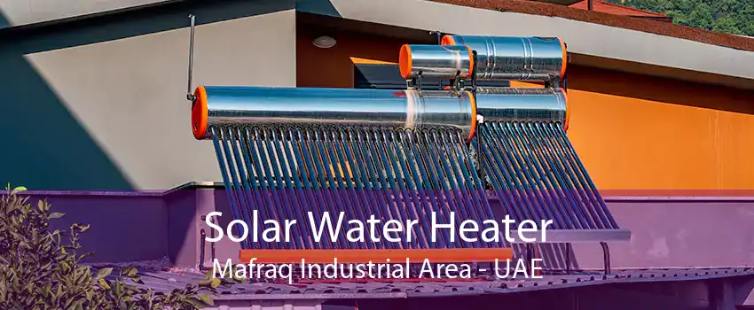 Solar Water Heater Mafraq Industrial Area - UAE